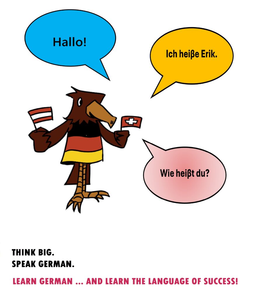 Think Big, Speak German